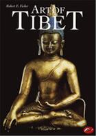 Couverture du livre « Art of tibet (world of art) » de Fisher Robert E. aux éditions Thames & Hudson