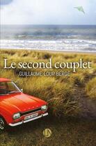 Couverture du livre « Le second couplet » de Guillaume-Loup Berge aux éditions Books On Demand