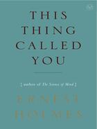 Couverture du livre « This Thing Called You » de Holmes Ernest aux éditions Penguin Group Us