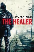 Couverture du livre « The Healer » de Antti Tuomainen aux éditions Random House Digital