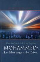 Couverture du livre « Une analyse de la vie du prophète Mohammed : Le messager de Dieu » de Fethullah Gulen aux éditions The Light