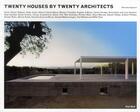 Couverture du livre « Twenty houses by twenty architects » de Mercedes Daguerre aux éditions Phaidon Press