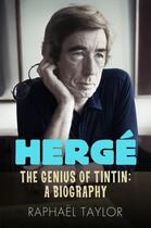 Couverture du livre « Herge : The Genius of Tintin » de Raphael Taylor aux éditions Icon Books