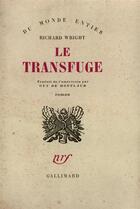 Couverture du livre « Le Transfuge » de Richard Wright aux éditions Gallimard