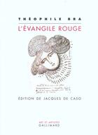 Couverture du livre « L'Évangile rouge » de Theophile Bra aux éditions Gallimard