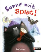 Couverture du livre « Bonne nuit, Splat ! » de Rob Scotton aux éditions Nathan