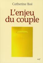 Couverture du livre « L'enjeu du couple » de Catherine Boe aux éditions Cerf