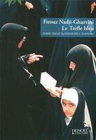 Couverture du livre « Le trèfle bleu » de Nadji-Ghazvini aux éditions Denoel