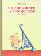 Couverture du livre « La poussette de Cléo Quichon » de Anais Vaugelade aux éditions Ecole Des Loisirs