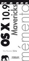 Couverture du livre « OS X 10.9 mavericks (2e édition) » de Guillaume Gete aux éditions Eyrolles