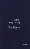 Couverture du livre « Providence » de Valerie Tong Cuong aux éditions Stock