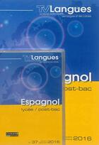 Couverture du livre « TV langues : espagnol, lycée, post-bac, n° 37 » de  aux éditions Reseau Canope