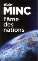 Couverture du livre « L'âme des nations » de Alain Minc aux éditions Grasset Et Fasquelle