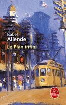 Couverture du livre « Le plan infini » de Isabel Allende aux éditions Le Livre De Poche