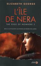 Couverture du livre « The edge of nowhere Tome 2 ; l'île de Nera » de Elizabeth George aux éditions Presses De La Cite