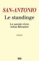 Couverture du livre « San-Antonio : le standinge ; le savoir-vivre selon Bérurier » de San-Antonio aux éditions 12-21