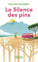 Couverture du livre « Le silence des pins » de Philippe Lescarret aux éditions Pocket