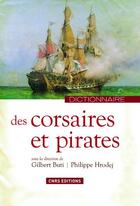 Couverture du livre « Corsaires et pirates » de Gilbert Buti et Philippe Hrodej aux éditions Cnrs