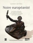 Couverture du livre « Notre européanité » de Alfonso Mattera aux éditions Lgdj