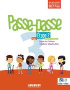 Couverture du livre « Passe-passe 3 : FLE ; Étape 2 ; A2.1 ; Livre de l'élève + Cahier d'activités + didierfle.app » de Marion Meynardier et Laurent Pozzana aux éditions Didier