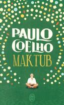 Couverture du livre « Maktub » de Paulo Coelho aux éditions J'ai Lu