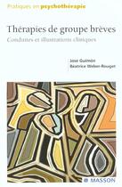 Couverture du livre « Therapies de groupe breves » de Jose Guimon aux éditions Elsevier-masson