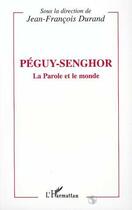 Couverture du livre « Peguy-senghor » de Jean-Francois Durand aux éditions Editions L'harmattan