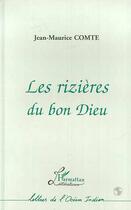 Couverture du livre « Les rizières du bon Dieu » de Jean-Maurice Comte aux éditions Editions L'harmattan