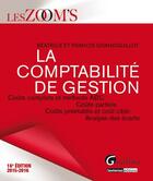 Couverture du livre « La comptabilité de gestion 2015-2016 (16e édition) » de Beatrice Grandguillot et Francis Grandguillot aux éditions Gualino