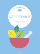 Couverture du livre « Naturopathie » de Laurent Stefano et Audrey Carsalade aux éditions Mango