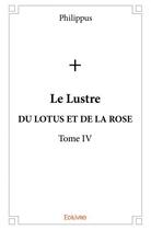 Couverture du livre « Le lustre t.4 » de Philippus aux éditions Edilivre