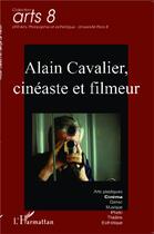 Couverture du livre « Alain Cavalier, cinéaste et filmeur » de  aux éditions L'harmattan