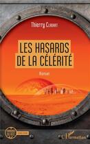 Couverture du livre « Les hasards de la célérité » de Cladart Thierry aux éditions L'harmattan