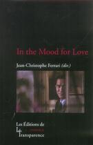 Couverture du livre « In the mood for love » de  aux éditions Transparence