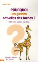Couverture du livre « Pourquoi les girafes ont-elles des tâches ? » de Solenn-G aux éditions City