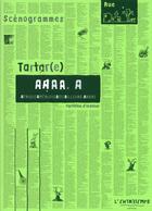 Couverture du livre « Aaaa.a ; Afrique, Amérique, Asie, ailleurs. arbre » de Tartar(E) aux éditions L'entretemps