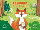 Couverture du livre « Edouard et l'oeuf spécial » de Amelie Vallerand et Noemie Berenger aux éditions Mk67