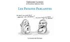 Couverture du livre « Les patates parlantes » de Gregoire Lacroix aux éditions La Lucarne Des Ecrivains