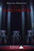 Couverture du livre « Le cercle des panegyristes » de Sorrentino Sebastien aux éditions Saint Honore Editions