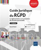 Couverture du livre « Guide juridique du RGPD ; la réglementation sur la protection des données personnelles (2e édition) » de Gerard Haas aux éditions Eni