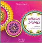 Couverture du livre « Indian diwali ; invitation à la culture indienne » de Tavana Kapur aux éditions Owen