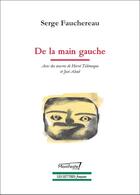 Couverture du livre « De la main gauche » de Herve Telemaque et Serge Fauchereau aux éditions Manifeste !
