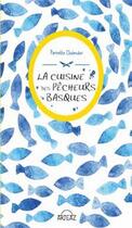 Couverture du livre « La cuisine des pêcheurs basques » de Pierrette Chalendar aux éditions Arteaz
