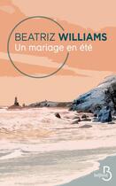 Couverture du livre « Un mariage en été » de Beatriz Williams aux éditions Belfond