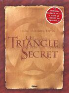 Couverture du livre « Le triangle secret : coffret vol.1 : Tomes 1 à 3 » de Didier Convard et Christian Gine et Denis Falque et Collectif aux éditions Glenat