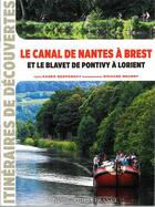 Couverture du livre « Le canal de Nantes à Brest et Blavet de Pontivy à Lorient » de Kader Benferhat et Richard Nourry aux éditions Ouest France