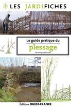 Couverture du livre « Le guide pratique du plessage » de Dominique Mansion aux éditions Ouest France