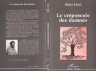 Couverture du livre « Le crépuscule des damnés » de Sidya Cisse aux éditions L'harmattan