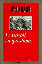 Couverture du livre « Travail en questions » de  aux éditions L'harmattan