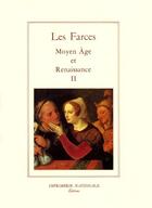 Couverture du livre « Farces volume ii (br) (les) - moyen age et renaissance » de Erasme aux éditions Actes Sud